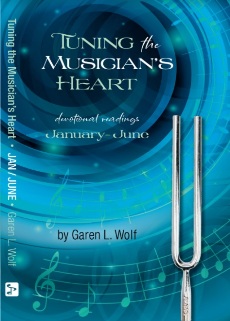 Tuning the Musician's Heart - Vol. 1 (Jan - Jun)